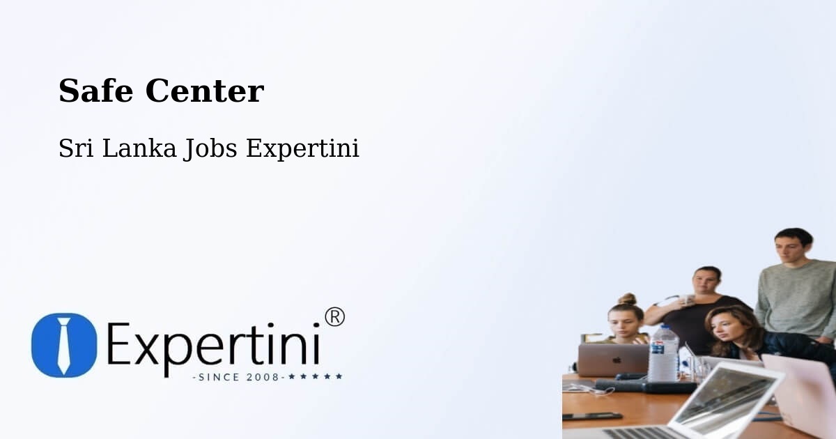 Safety Center – Ulapane - Sri Lanka Jobs Expertini